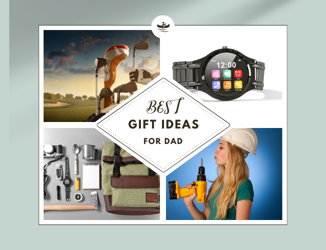 Best Gift Ideas for Dad