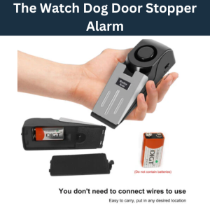 THE WATCH DOG – DOOR STOPPER ALARM